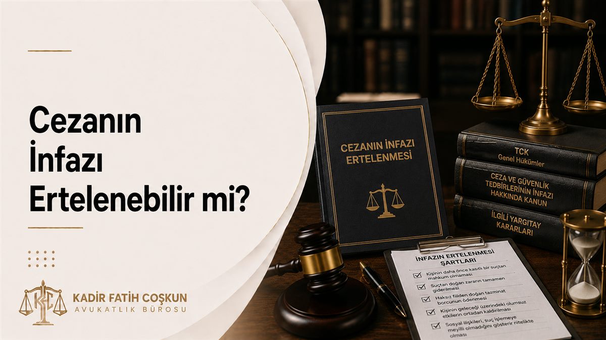 Cezanın İnfazı Ertelenebilir mi?